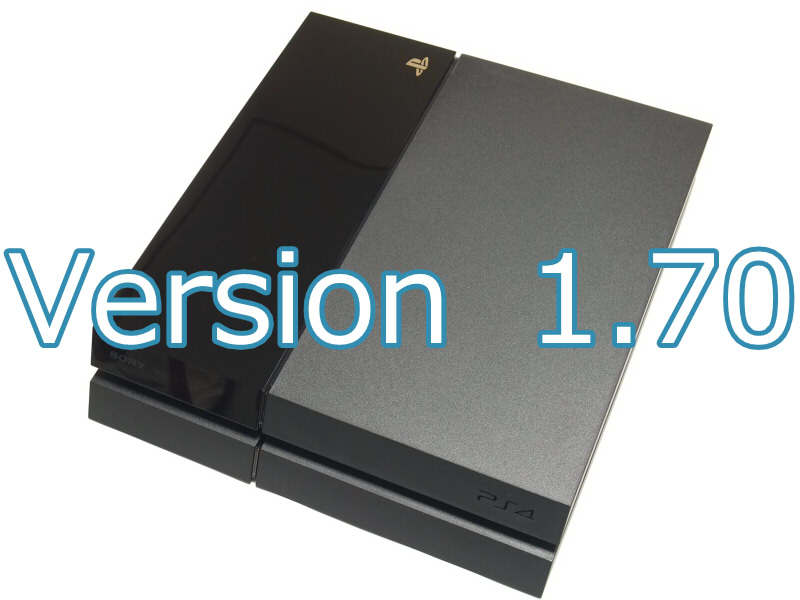 PlayStation 4（PS4） システムソフトウェア1.70 アップデート